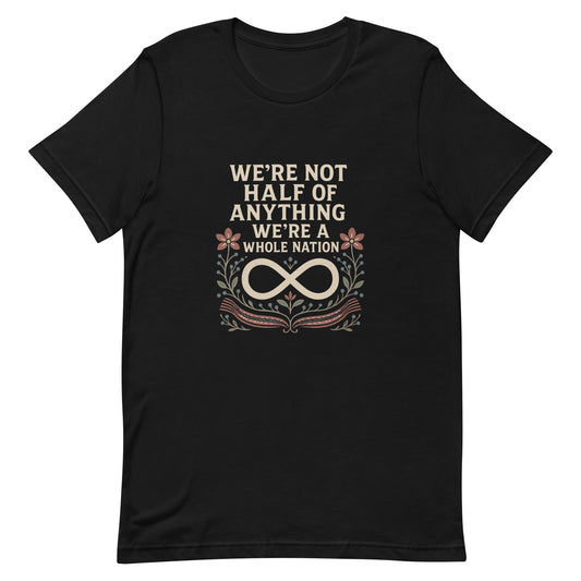 We’re a Whole Nation Metis T-Shirt Unisex t-shirt
