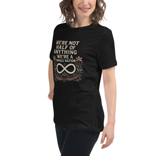Women's Relaxed T-Shirt -We’re a Whole Nation Metis T-Shirt Unisex t-shirt